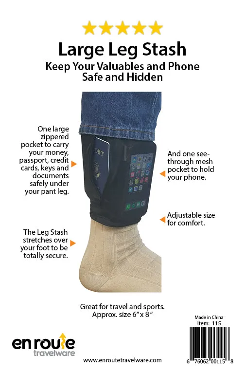 Leg Stash (#115)  Holds cell phone, passport and cash undercover.