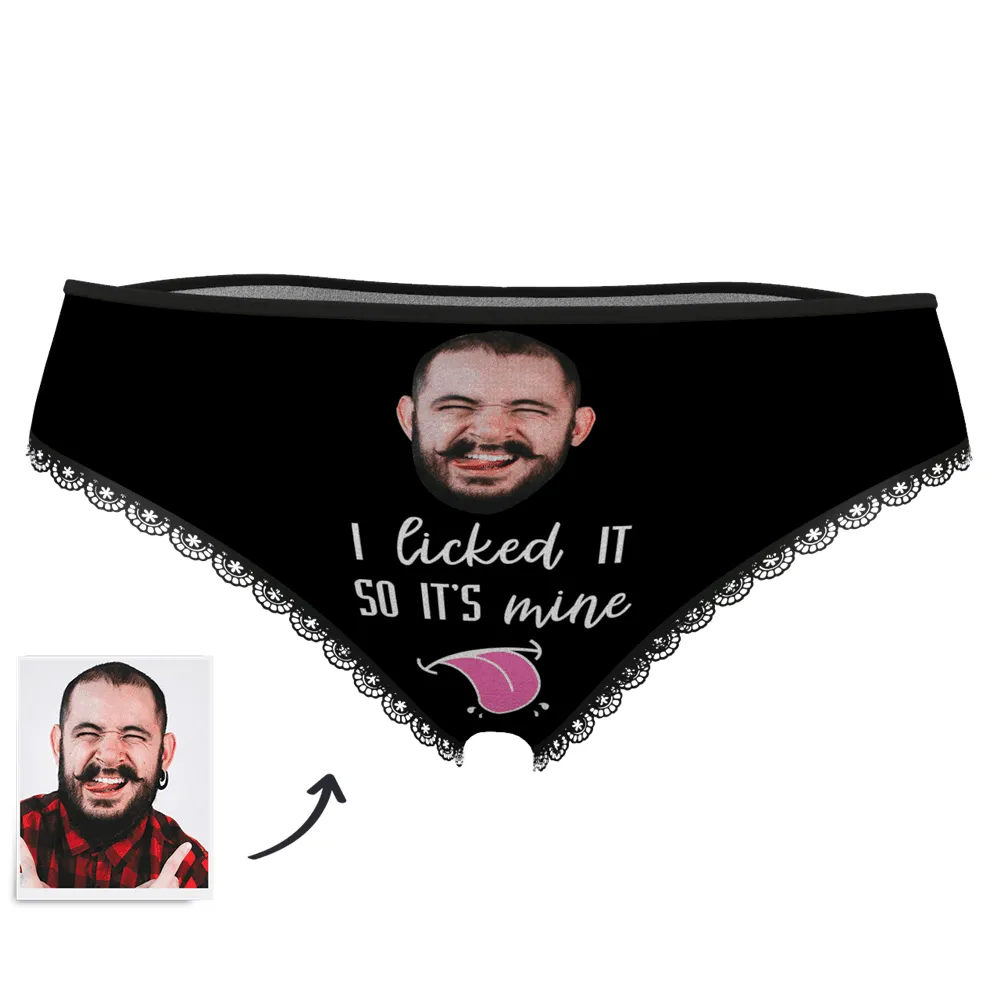 Women's Face On Panties I licked IT SO IT'S mine