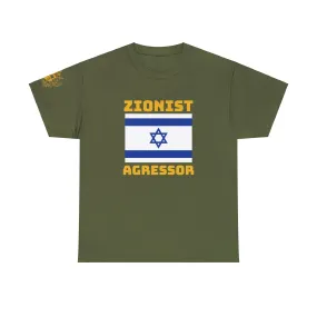 Zionist Aggressor T-Shirt